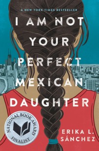 I Am Not Your Perfect Mexican Daughter (2021)
