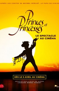 Princes et princesses : le spectacle au cinéma (2023)